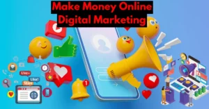Make Money Online Digital Marketing